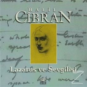 LAZARUS VE SEVGILISI - HALIL CIBRAN