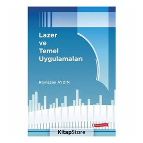 Lazer ve Temel Uygulamaları - Ramazan Aydın