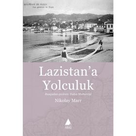 Lazistan’a Yolculuk - Nikolay Marr