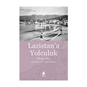 Lazistan’a Yolculuk - Nikolay Marr