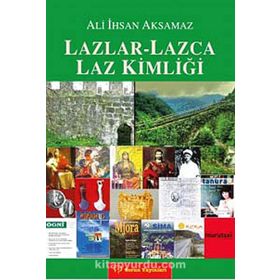 LAZLAR-LAZCA LAZ KIMLIĞI - ALI İHSAN AKSAMAZ