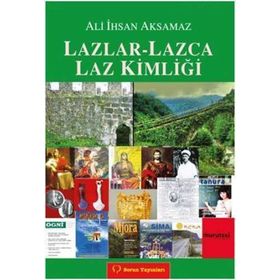 LAZLAR-LAZCA LAZ KIMLIĞI - ALI İHSAN AKSAMAZ