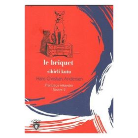 Le Briquet Sihirli Kutu - Fransızca Hikayeler Seviye 2 - Hans Christian Andersen