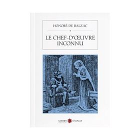 Le Chefd’œuvre İnconnu - Honore De Balzac