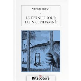 Le Dernier Jour D'un Condamne - Victor Hugo