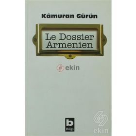LE DOSSIER ARMENIEN - KÂMURAN GÜRÜN