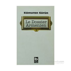 LE DOSSIER ARMENIEN - KÂMURAN GÜRÜN