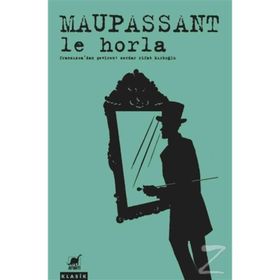 Le Horla - guy de maupassanat