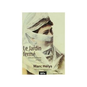 Le Jardin Ferme - Marc Helys