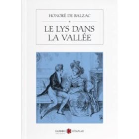 Le Lys Dans La Vallee - Honore De Balzac