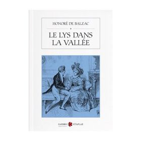 Le Lys Dans La Vallee - Honore De Balzac