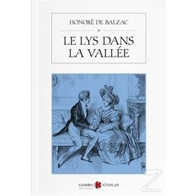 Le Lys Dans La Vallee - Honore De Balzac