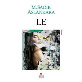 LE - M. SADIK ASLANKARA