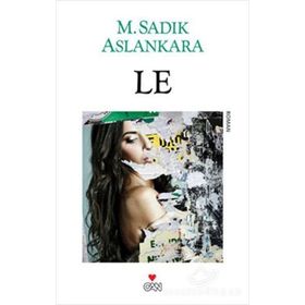 LE - M. SADIK ASLANKARA