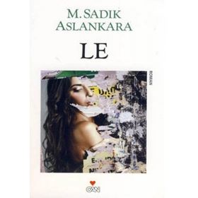 LE - M. SADIK ASLANKARA