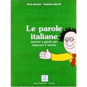 LE PAROLE ITALIANE (İTALYANCA KELIME BILGISI) - SILVIA BERTONI;SUSANNA NOCCHI