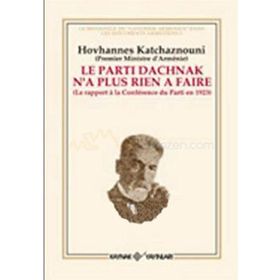 LE PARTI DACHNAK NA PLUS RIEN A FAIRE - HOVHANNES KATCHAZNOUNI