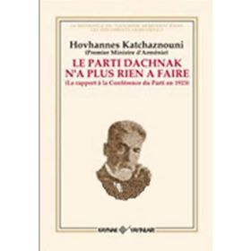 LE PARTI DACHNAK NA PLUS RIEN A FAIRE - HOVHANNES KATCHAZNOUNI