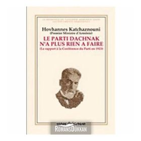 LE PARTI DACHNAK NA PLUS RIEN A FAIRE - HOVHANNES KATCHAZNOUNI