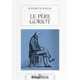 Le Pere Goriot - Honore de Balzac