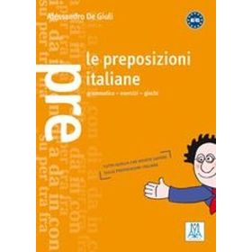 LE PREPOSIZIONI ITALIANE - ALESSANDRO DE GIULI