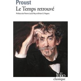 Le Temps Retrouvé - Marcel Proust
