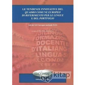 Le Tendenze İnnovative Del Quadro Comune Europeo Di Riferimento Per Le Lingue e Del Portfolio - kollektif
