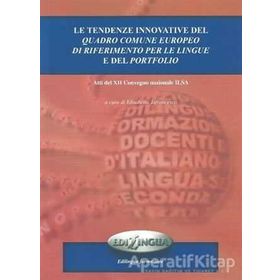 Le Tendenze İnnovative Del Quadro Comune Europeo Di Riferimento Per Le Lingue e Del Portfolio - kollektif