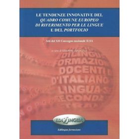 Le Tendenze İnnovative Del Quadro Comune Europeo Di Riferimento Per Le Lingue e Del Portfolio - kollektif