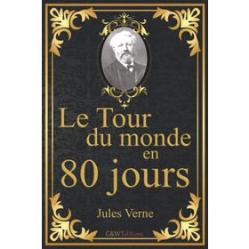 Le Tour Du Monde En 80 Jours - Jules Verne