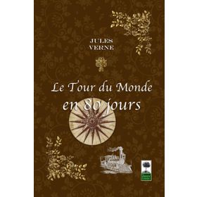 Le Tour Du Monde En 80 Jours - Jules Verne