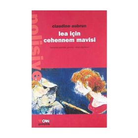 LEA İÇİN CEHENNEM MAVISI - CLAUDINE AUBRUN