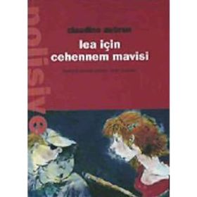 LEA İÇİN CEHENNEM MAVISI - CLAUDINE AUBRUN