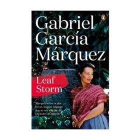 Leaf Storm - Gabriel Garcia Marquez