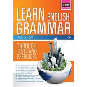 LEARN ENGLISH GRAMMAR THROUGH TESTS AND EXERCISES - HASAN ÇAKIR