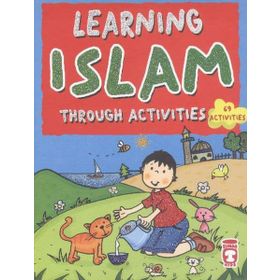 Learning Islam - Through Activities 69 Activities - Mehmet Zeki Aydın