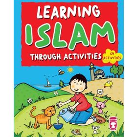 Learning Islam - Through Activities 69 Activities - Mehmet Zeki Aydın