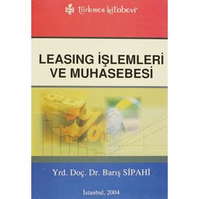 LEASING İŞLEMLERİ VE MUHASEBESI - BARIŞ SIPAHI