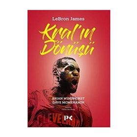 Lebron James Kralın Dönüşü - Brian Windhorst