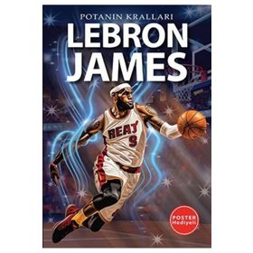 Lebron James Potanın Kralları Serisi Kerem Tek