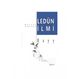 Ledün İlmi Hayy - Kevser Yeşiltaş