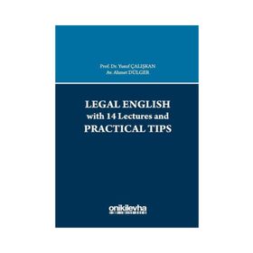 Legal English with 14 Lectures and Practical Tips Ahmet Dülger
