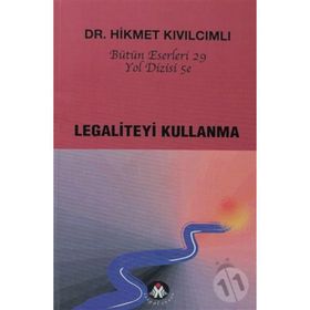 LEGALITEYI KULLANMA YOL DIZISI - HIKMET KIVILCIMLI