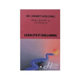 LEGALITEYI KULLANMA YOL DIZISI - HIKMET KIVILCIMLI