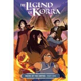 Legend Of Korra The: Ruins Of The Empire Part One