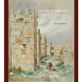 Legends of Authority The 1215 Seljuk Inscriptions of Sinop Citadel, Turkey - Scott Redford