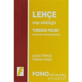 LEHÇE CEP SÖZLÜĞÜ LEHÇE-TÜRKÇE / TÜRKÇE-LEHÇE - GENEL