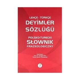 LEHÇE-TÜRKÇE DEYIMLER SÖZLÜĞÜ - KOLEKTIF