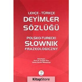LEHÇE-TÜRKÇE DEYIMLER SÖZLÜĞÜ - KOLEKTIF