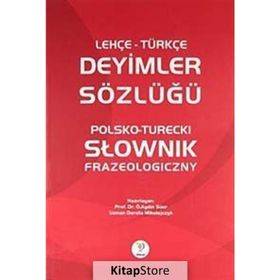 LEHÇE-TÜRKÇE DEYIMLER SÖZLÜĞÜ - KOLEKTIF